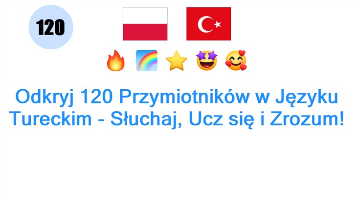 Odkryj 120 Przymiotników w Języku Tureckim - Słuchaj, Ucz się i Zrozum!